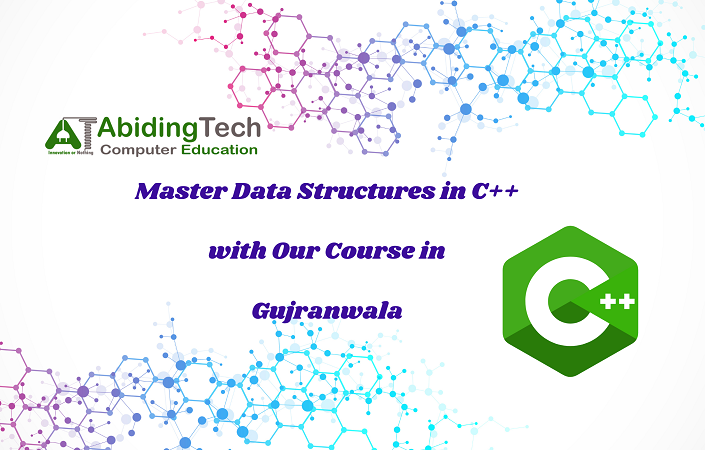 Master Data Structures in C++ with Our Course in Gujranwala